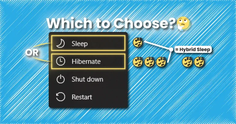 Sleep or Hibernate or Hybrid Sleep, Which to Choose